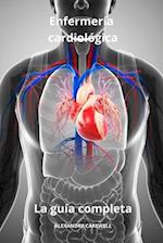 Enfermería cardiológica - La guía completa