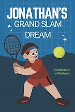 Jonathan's Grand Slam Dream