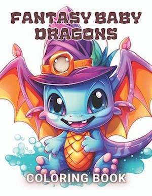 Fantasy Baby Dragons Coloring Book