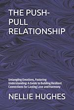 The Push-Pull Relationship