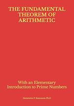 The Fundamental Theorem of Arithmetic