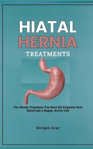 Hiatal Hernia Treatments