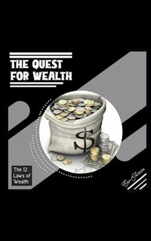 The Quest For Wealth