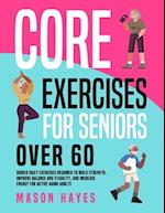 Core Exercises for Seniors Over 60