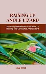Raising Up Anole Lizard