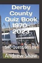 Derby County Quiz Book 1970-2023
