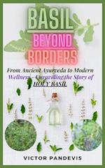 Basil Beyond Borders