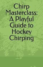 Chirp Masterclass