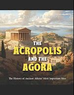 The Acropolis and the Agora