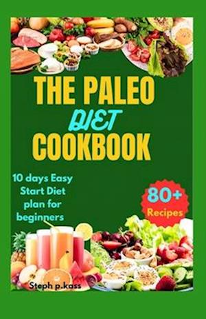 The Paleo Diet Cookbook