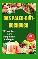 Das Paleo-Diät-Kochbuch