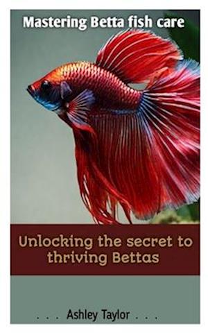 Mastering Betta Fish Care