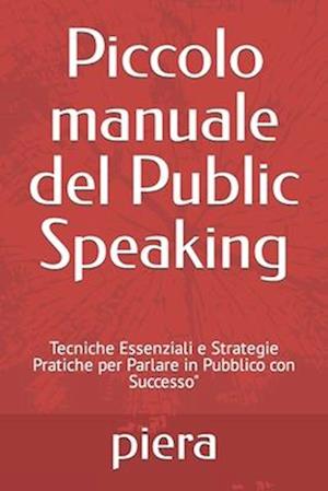 Piccolo manuale del Public Speaking