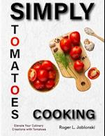 Simply Tomatoes Cooking