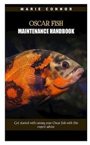 Oscar Fish Maintenance Handbook