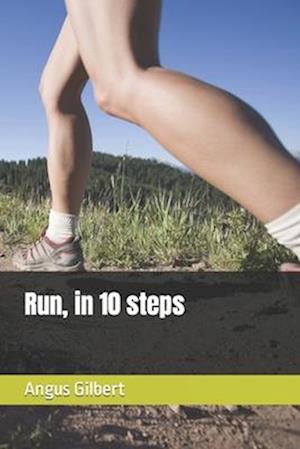Run, in 10 steps
