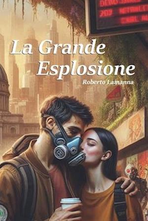 La Grande Esplosione