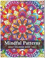 Mindful Patterns Coloring Book for Adults