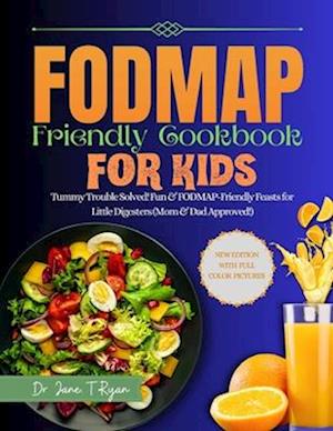 Fodmap Friendly Cookbook for Kids