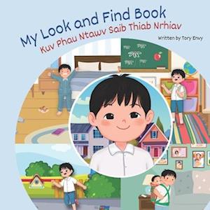 My Look and Find Book - Kuv Phau Ntawv Saib Thiab Nrhiav