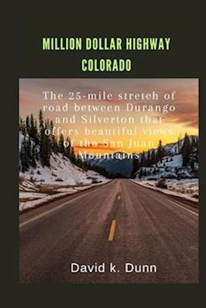 Million Dollar Highway Colorado