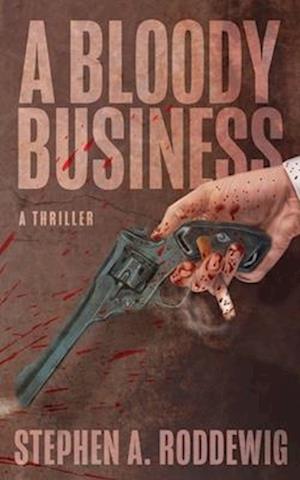 A Bloody Business