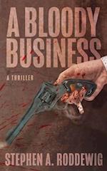 A Bloody Business