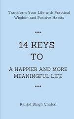 14 Keys to a Happier and More Meaningful Life