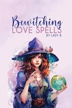 Bewitching Love Spells