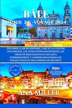 Bâle Guide de voyage 2024