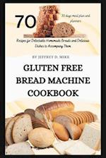 Gluten Free Bread Machine Cookbook