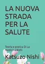 La Nuova Strada Per La Salute