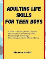 Adulting Life Skills for Teen Boys