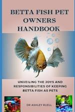 Betta Fish Pet Owners Handbook