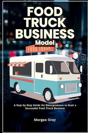 Food Truck Business Model