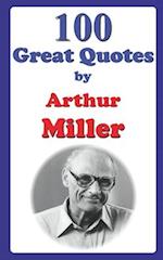 100 Great Quotes by Arthur Miller