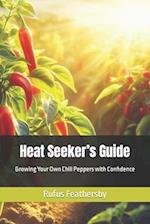 Heat Seeker's Guide