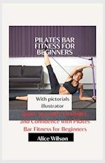 Pilates Bar fitness for beginners