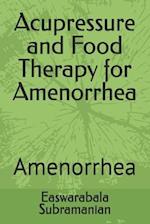 Acupressure and Food Therapy for Amenorrhea