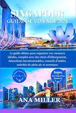 Singapour Guide de voyage 2024