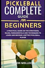 Pickleball Complete Guide for Beginners
