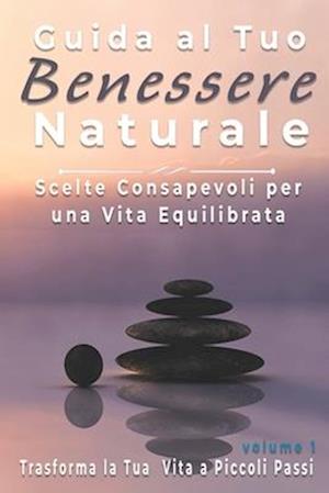 Guida al Tuo Benessere Naturale