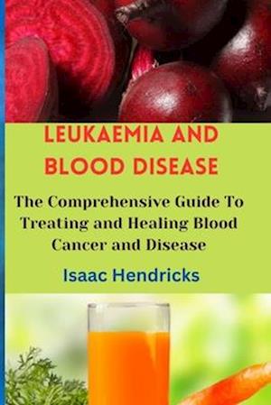 Leukaemia and Blood Disease