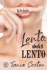 Lento, más lento