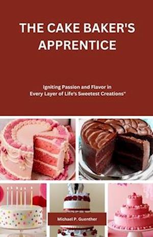 The Cake Baker's Apprentice