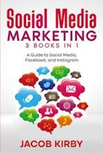 Social Media Marketing 3 Books in 1
