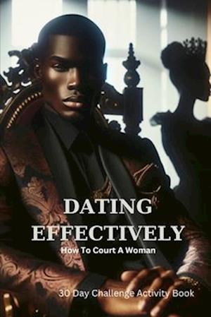 Dating Effectively 30 day Challenge