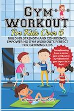 Gym Workout for Kids Over 6