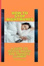 How to Stop Nightmares