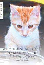 Why do some cats dislike water?